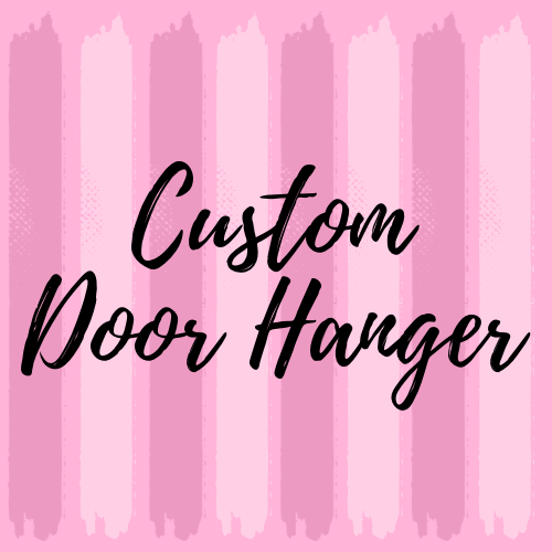 Custom Door Hanger