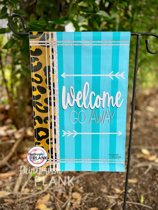 Welcome Go Away Vinyl Garden Flag